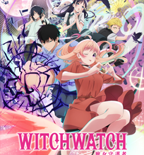Animax 全台電視首播 《 WITCH WATCH 魔女守護者》 播出時間：2/9起 每晚9:30